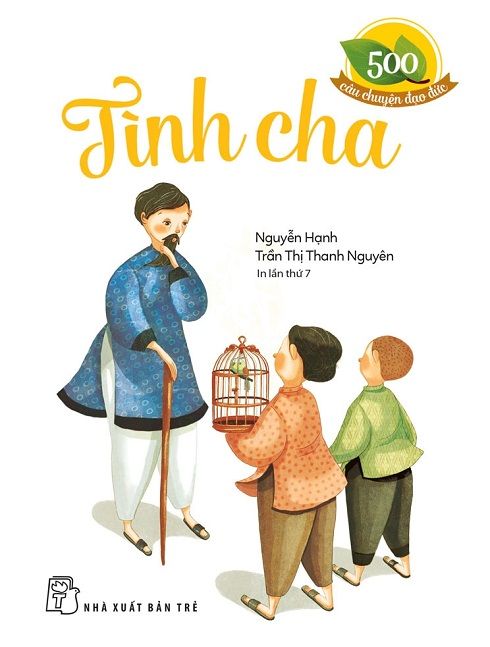 500 CÂU CHUYỆN ĐẠO ĐỨC - TÌNH CHA