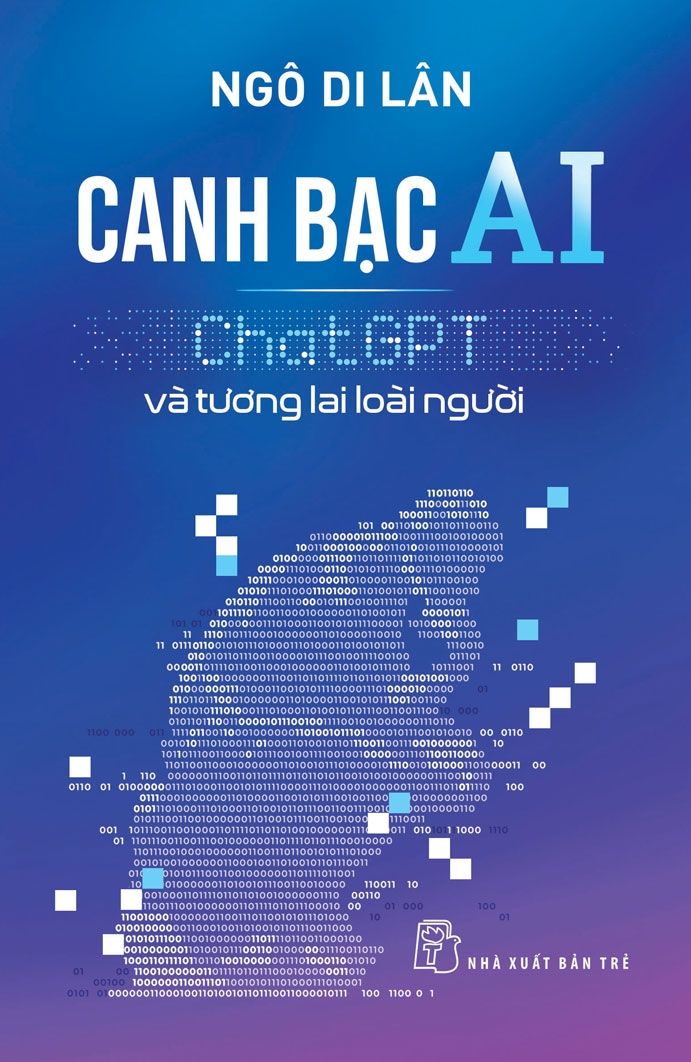 Canh Bạc AI: Chat Gpt Và Tương Lai Loài Người - Ngô Di Lân