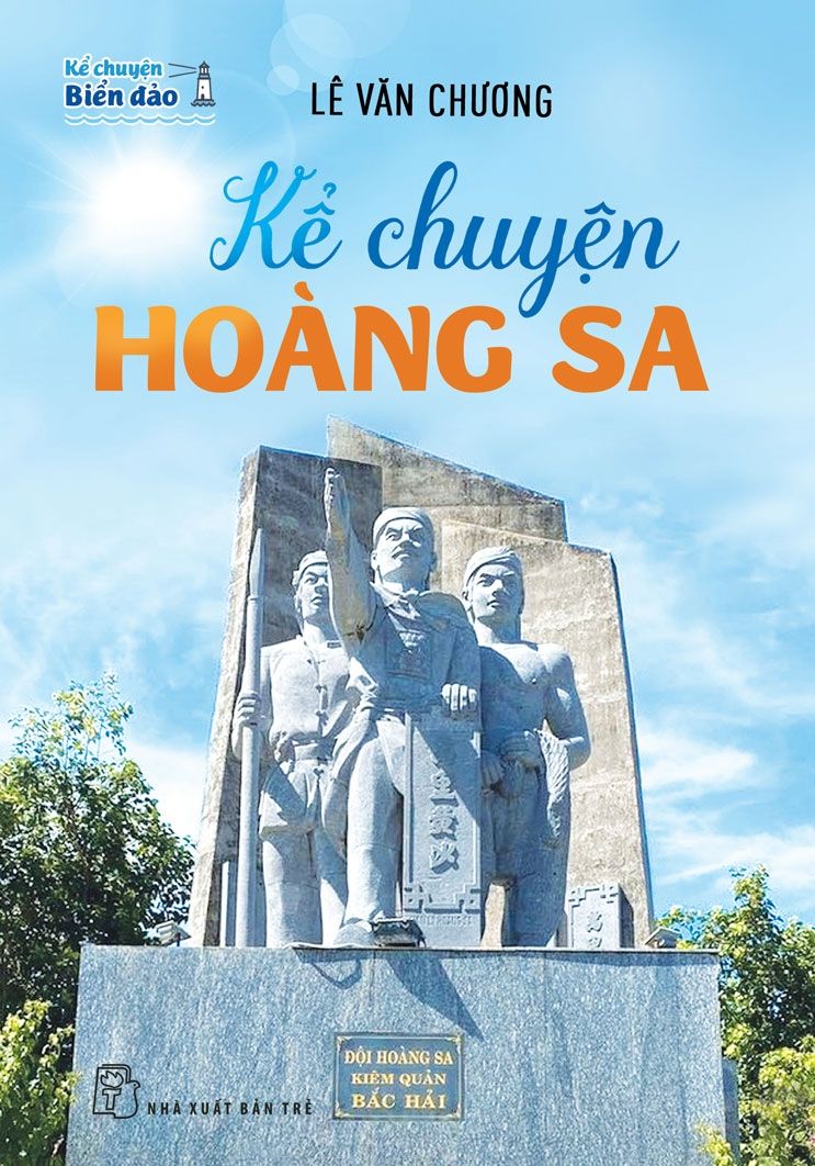 Kể Chuyện Biển Đảo - Kể Chuyện Hoàng Sa - Lê Văn Chương