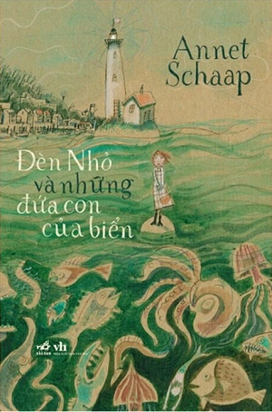 Đèn Nhỏ Và Những Đứa Con Của Biển - Annet Schaap