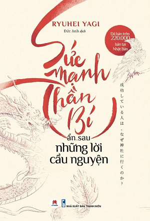Sức Mạnh Thần Bí Ẩn Sau Những Lời Cầu Nguyện - Ryuhei Yagi