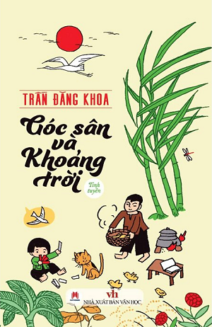 Góc Sân Và Khoảng Trời (Tinh Tuyển) - Trần Đăng Khoa
