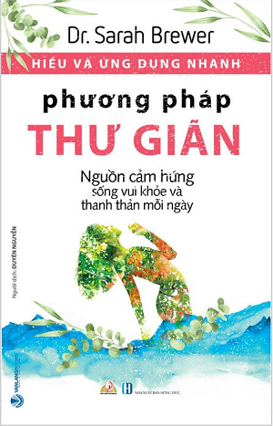 Hiểu Và Ứng Dụng Nhanh - Phương Pháp Thư Giãn