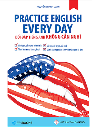 Practice English Every Day - Đối đáp Tiếng Anh không cần nghĩ