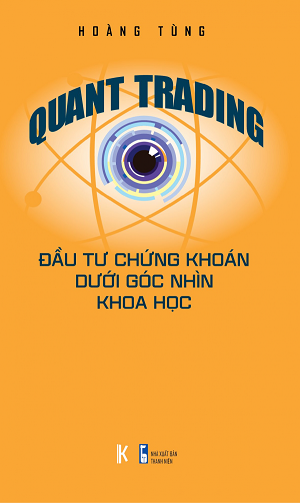Quant Trading Đầu tư Chứng khoán dưới Góc nhìn Khoa học