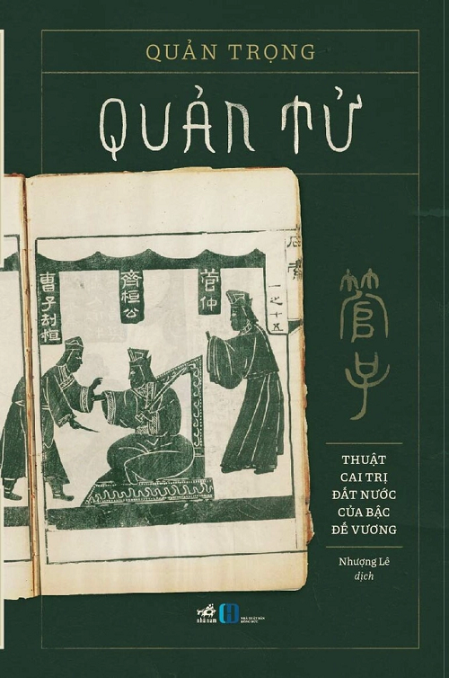 Quản Tử: Thuật Cai Trị Đất Nước Của Bậc Đế Vương - Quản Trọng