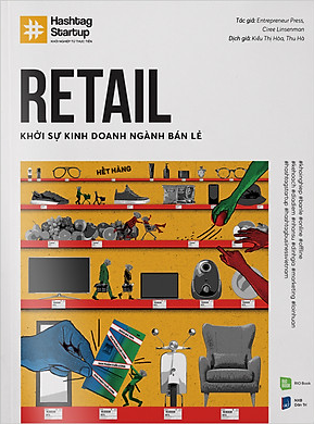 #Hashtag 03: Retail - Khởi Sự Kinh Doanh Ngành Bán Lẻ