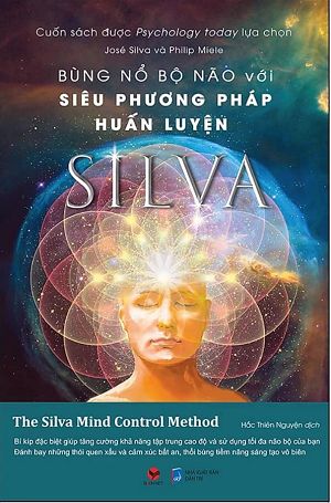 Bùng Nổ Bộ Não Với Siêu Phương Pháp Huấn Luyện Silva Tái bản 2025