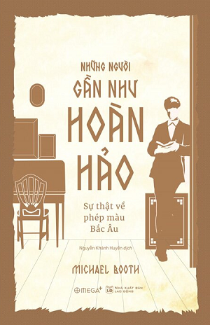 Những Người Gần Như Hoàn Hảo - Michael Booth