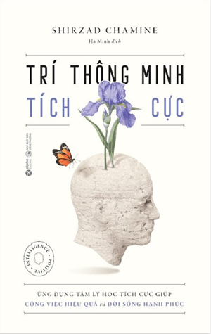 Trí Thông Minh Tích Cực - Shirzad Chamine