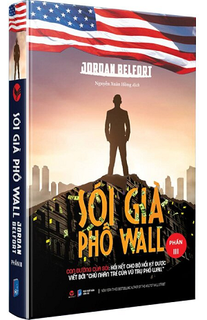 Sói Già Phố Wall (Phần 3) - Jordan Belford
