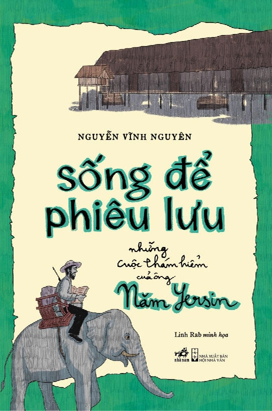 Sống Để Phiêu Lưu - Nguyễn Vĩnh Nguyên, Linh Rab minh họa