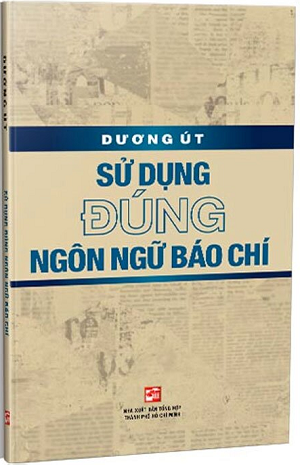 Sử Dụng Đúng Ngôn Ngữ Báo Chí