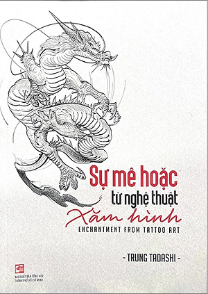 Sự Mê Hoặc Từ Nghệ Thuật Xăm Hình - Trung Tadashi