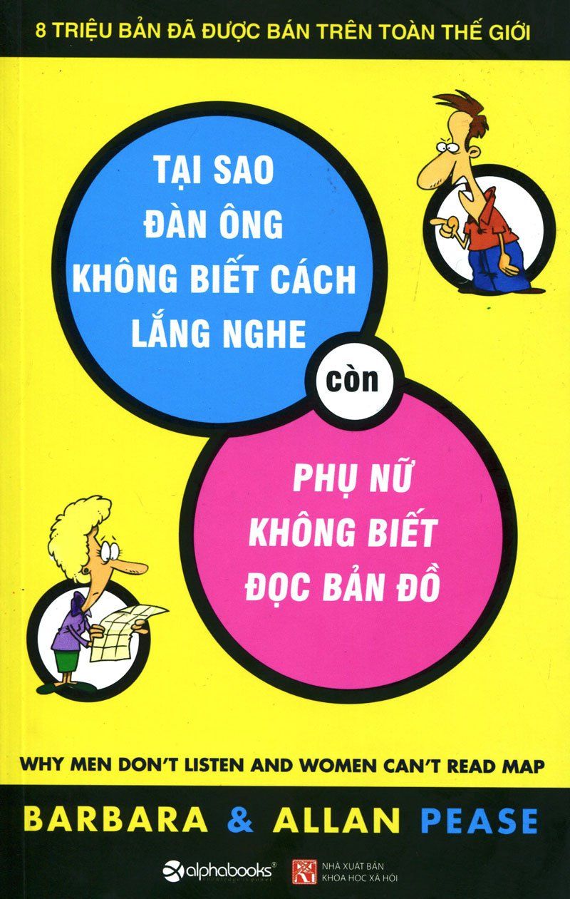Tại Sao Đàn Ông Không Biết Cách Lắng Nghe Còn Phụ Nữ Không Biết Đọc Bản Đồ