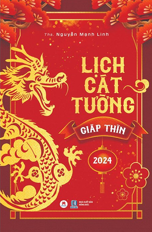 Lịch Cát Tường Giáp Thìn 2024 - Nguyễn Mạnh Linh