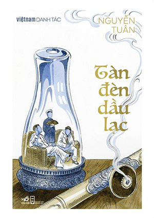 Việt Nam Danh Tác - Tàn Đèn Dầu Lạc - Nguyễn Tuân