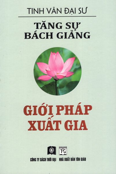 Tăng Sự Bách Giảng - Giới Pháp Xuất Gia