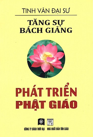 Tăng Sự Bách Giảng - Phát Triển Phật Giáo