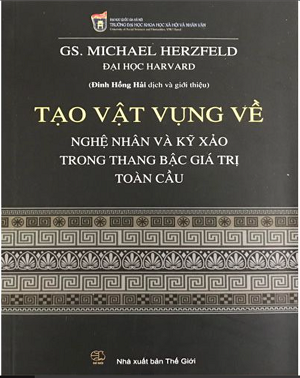 TẠO VẬT VỤNG VỀ - GS. Michael Herzfeld