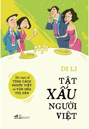 Tật Xấu Người Việt - Di Li