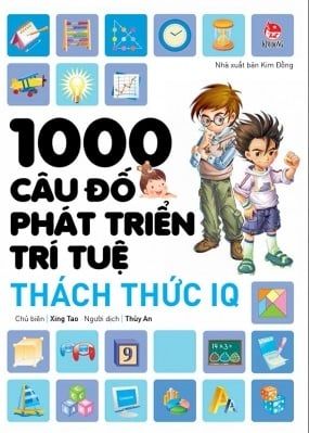 1000 CÂU ĐỐ PHÁT TRIỂN TRÍ TUỆ - THÁCH THỨC IQ