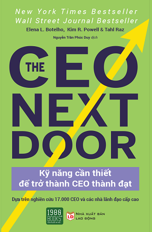 The CEO Next Door: Kỹ năng cần thiết để trở thành CEO thành đạt