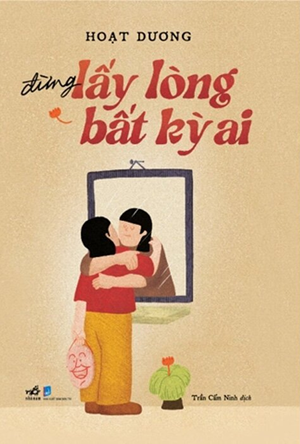 Đừng Lấy Lòng Bất Kỳ Ai - Hoạt Dương