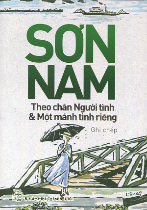 Theo chân người tình, một mảnh tình riêng: Ghi chép