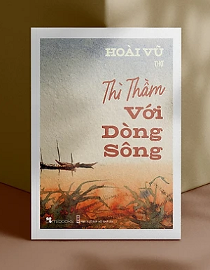 Thì Thầm Với Dòng Sông - Hoài Vũ