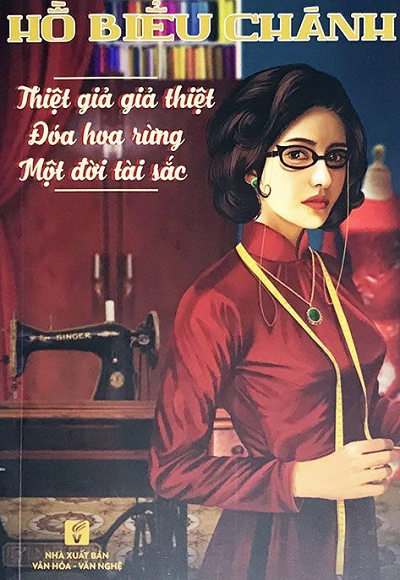 Thiệt Giả Giả Thiệt - Đóa Hoa Rừng - Một Đời Tài Sắc