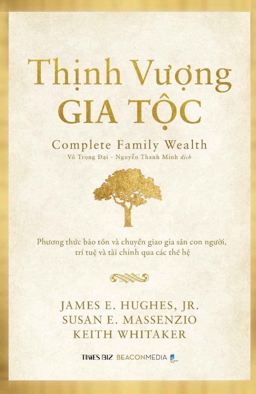 Thịnh Vượng Gia Tộc (Bìa Cứng) - James E. Hughes, Jr. Susan E. Massenzio, Keith Whitaker