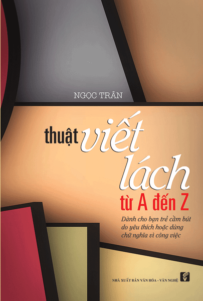 Thuật Viết Lách Từ A Đến Z (Tái bản 2017)