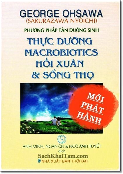 Thực Dưỡng Macrobiotics Hồi Xuân và Sống Thọ