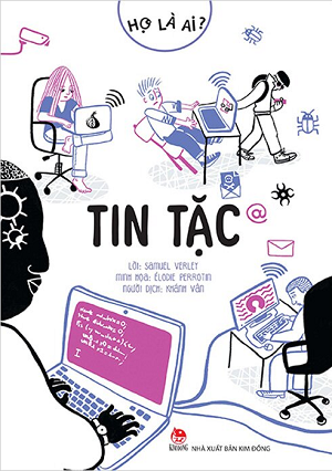 Họ Là Ai? - Tin Tặc - Elodie Perrotin, Samuel Verley