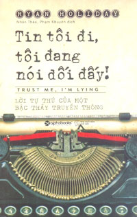 TIN TÔI ĐI, TÔI ĐANG NÓI DỐI ĐẤY!