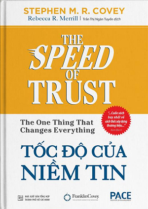 Tốc độ của Niềm tin (Tái bản 2023) -Stephen M. R. Covey Rebecca R. Merrill