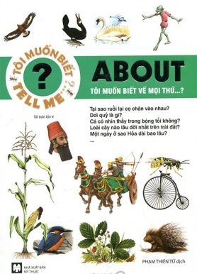 TELL ME ABOUT - TÔI MUỐN BIẾT VỀ MỌI THỨ...?