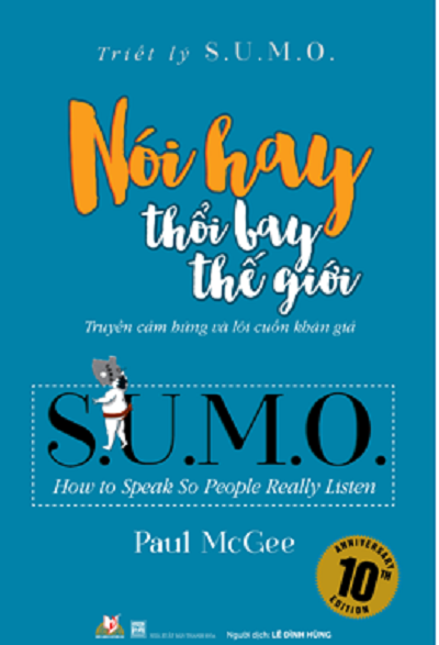 Triết Lý Sumo - Nói Hay Thổi Bay Thế Giới