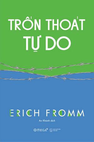 Trốn Thoát Tự Do - Erich Fromm