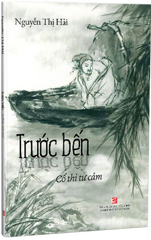 Trước Bến - Cổ Thi Tư Cảm