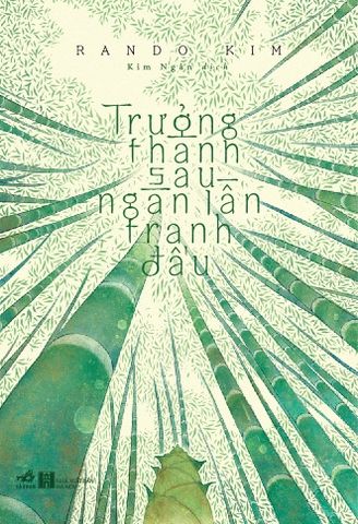 TRƯỞNG THÀNH SAU NGÀN LẦN TRANH ĐẤU Tái bản 2025