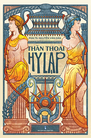 Thần Thoại Hy Lạp - Nguyễn Văn Dân biên soạn