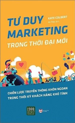 Tư Duy Marketing Trong Thời Đại Mới