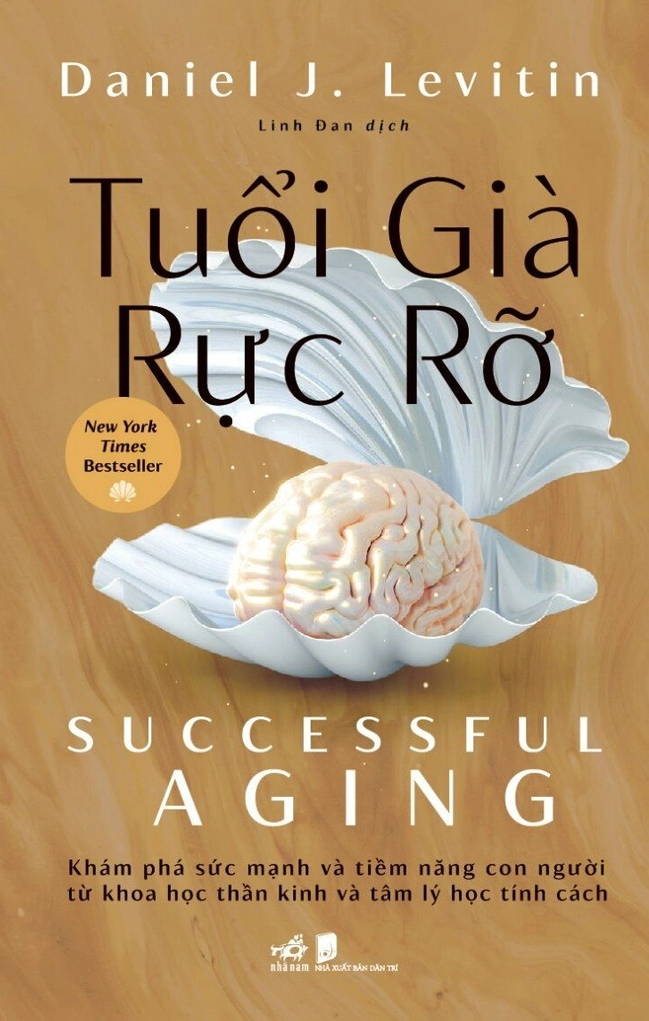 Tuổi Già Rực Rỡ - Daniel J. Levitin