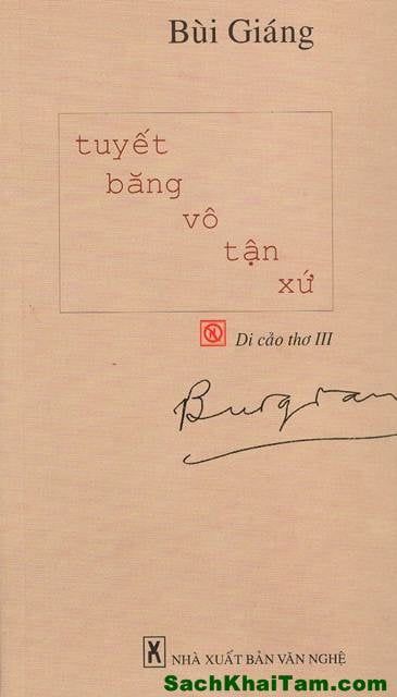 Tuyết Băng Vô Tận Xứ (Di cảo thơ III)