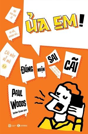Uả em! Đúng nhận sai cãi - Paul Woods
