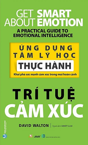 Ứng Dụng Tâm Lý Học Thực Hành - Trí Tuệ Cảm Xúc - David Walton