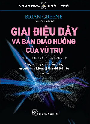 Giai điệu dây và bản giao hưởng vũ trụ - Brian Greene