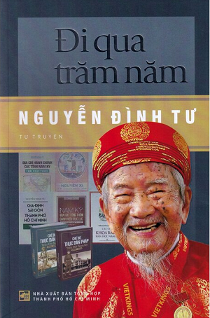 ĐI QUA TRĂM NĂM - Nguyễn Đình Tư